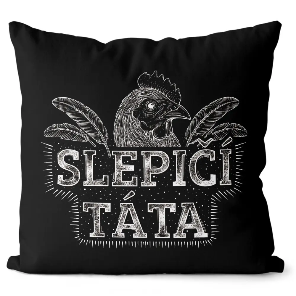 Polštář Slepičí táta (Velikost: 55 x 55 cm)