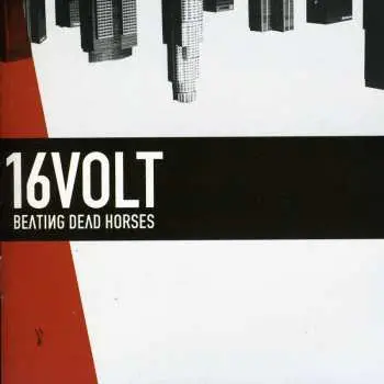 CD 16 Volt: Beating Dead Horses