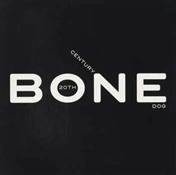 CD 20th Century Dog: Bone