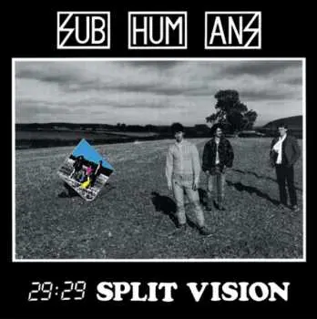 LP Subhumans: 29:29 Split Vision
