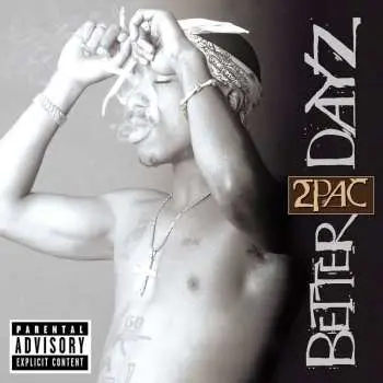 2CD 2Pac: Better Dayz
