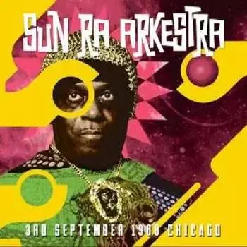 2LP The Sun Ra Arkestra: 3rd September 1988 Chicago