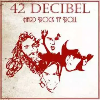 2LP 42 Decibel: Hard Rock 'N' Roll