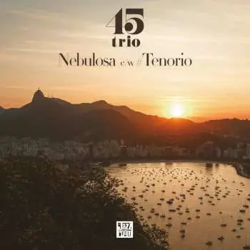 SP 45 Trio: Nebulosa / Tenorio