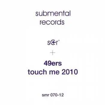 LP 49ers: Touch Me 2010