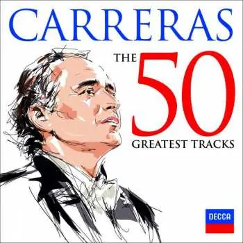 CD Carreras Jose: 50 Greatest Tracks