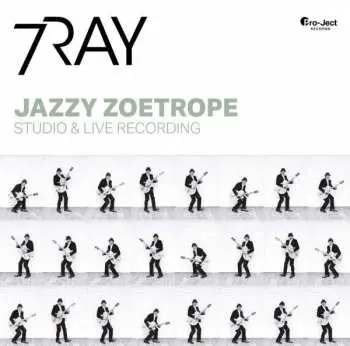 2LP 7RAY: Jazzy Zoetrope