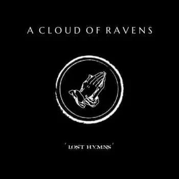 LP A Cloud Of Ravens: 'Lost Hymns'