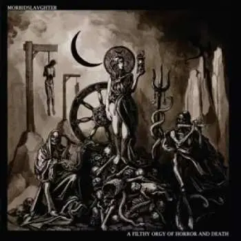 LP Morbid Slaughter: A Filthy Orgy Of Horror And Death