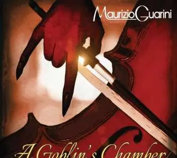 2CD Maurizio Guarini: A Goblin's Chamber