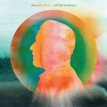 2LP City And Colour: A Pill For Loneliness