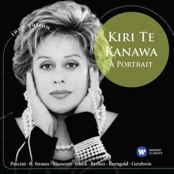 CD Kiri Te Kanawa: A Portrait Of Kiri Te Kanawa