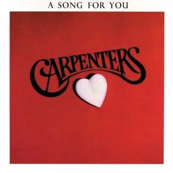 Carpenters: A Song For You LP - Carpenters
