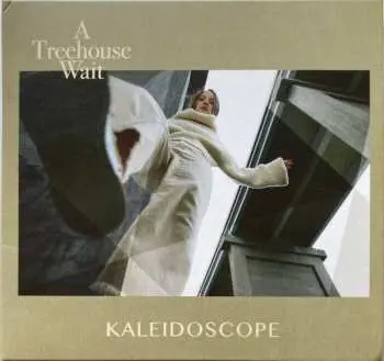 CD A Treehouse Wait: Kaleidoscope