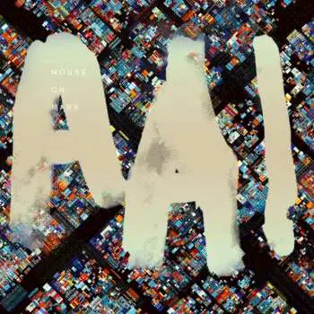 2LP Mouse on Mars: AAI