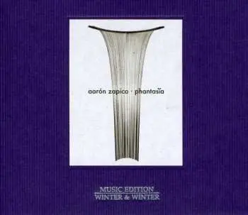 CD Aarón Zapico: Phantasìa LTD