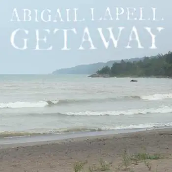 LP Abigail Lapell: Getaway CLR | LTD