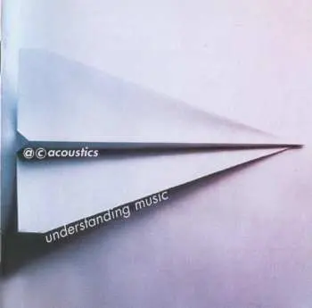 CD A.C. Acoustics: Understanding Music