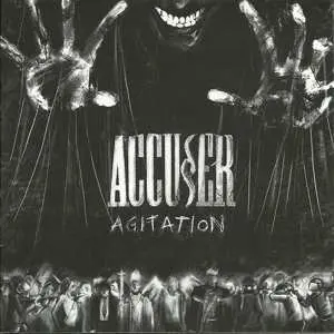 CD Accuser: Agitation