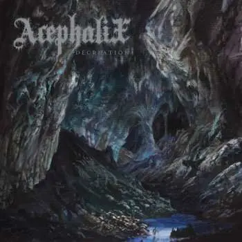 LP Acephalix: Decreation