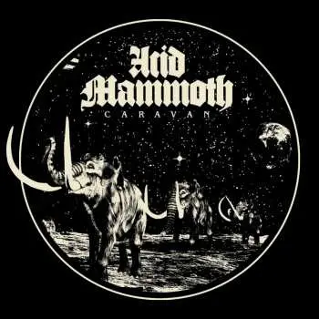 LP Acid Mammoth: Caravan