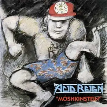 LP Acid Reign: Moshkinstein LTD | CLR