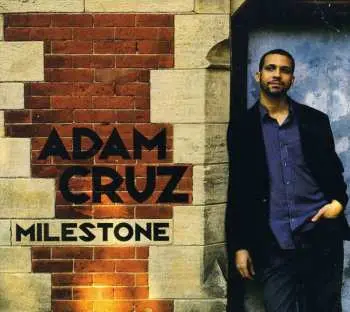CD Adam Cruz: Milestone