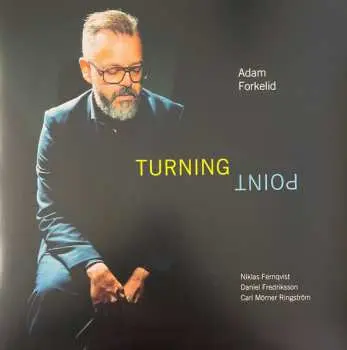 LP Adam Forkelid: Turning Point