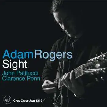 CD Adam Rogers: Sight