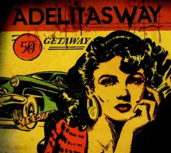 CD Adelitas Way: Getaway