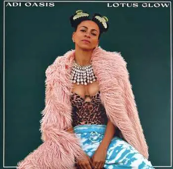 2LP Adi Oasis: Lotus Glow (Deluxe) DLX