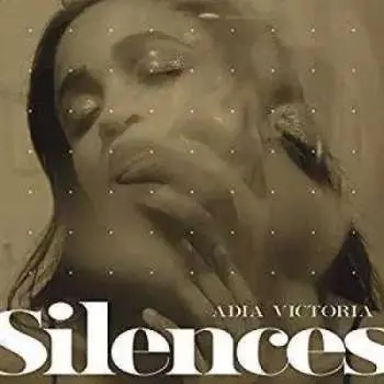 CD Adia Victoria: Silences