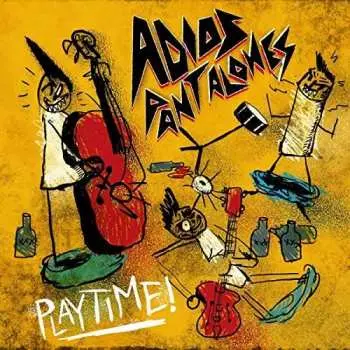 LP/CD Adios Pantalones: Playtime! LTD