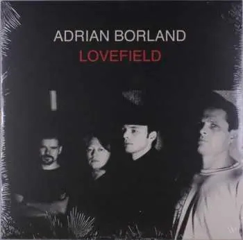 LP Adrian Borland: Lovefield LTD | CLR