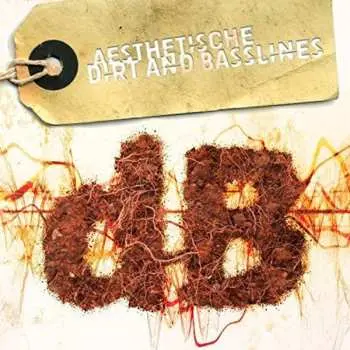 CD Aesthetische: Dirt And Basslines LTD