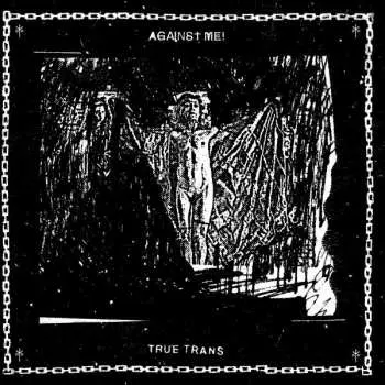 SP Against Me!: True Trans