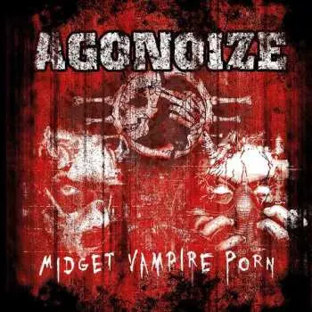 2CD Agonoize: Midget Vampire Porn