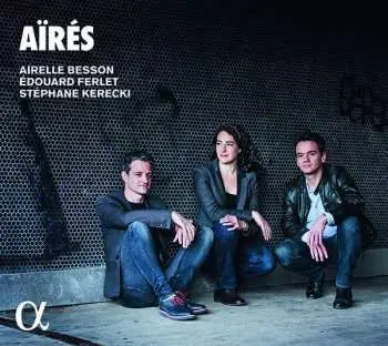 CD Airelle Besson: Aïrés