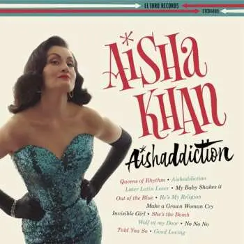 CD Aisha Khan: Aishaddiction