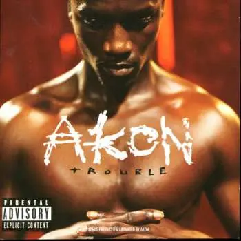 CD Akon: Trouble