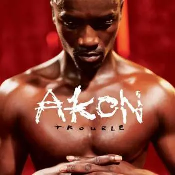 2LP Akon: Trouble