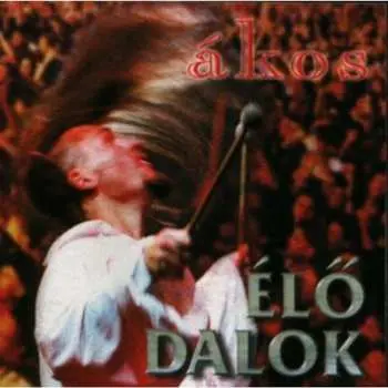 CD Kovács Ákos: Élő Dalok