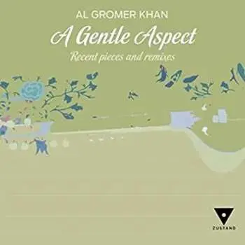 CD Al Gromer Khan: A Gentle Aspect LTD