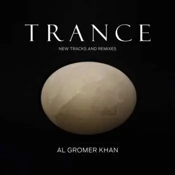 CD Al Gromer Khan: Trance LTD