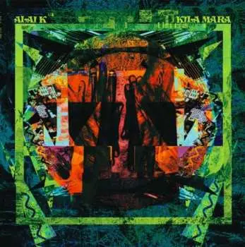 2LP Alai K: Kila Mara