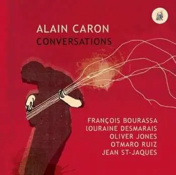 CD Alain Caron: Conversations