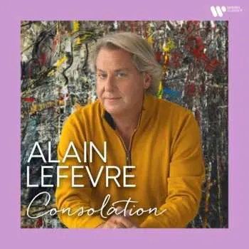 CD Alain Lefèvre: Consolation