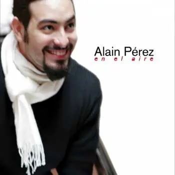 CD Alain Pérez: En El Aire