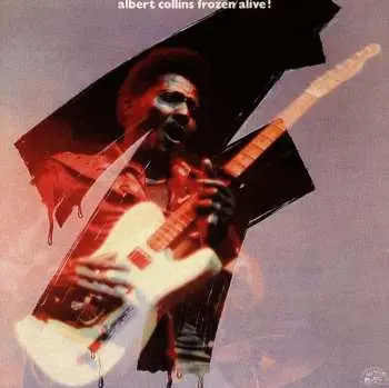 CD Albert Collins: Frozen Alive!