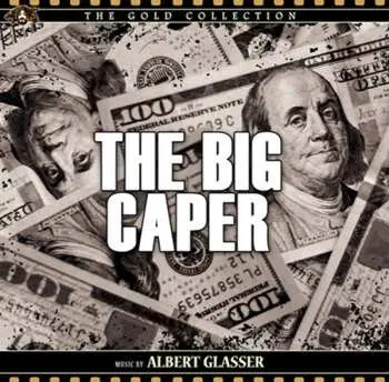 CD Albert Glasser: The Big Caper LTD